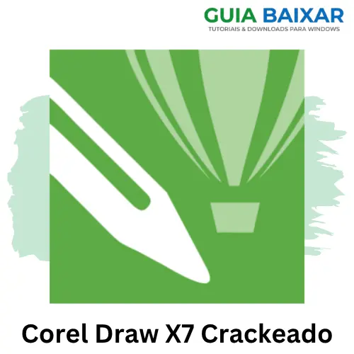 Corel Draw X7 Crackeado Grátis Baixar 2026 PT-BR 1 Corel Draw X7 Crackeado