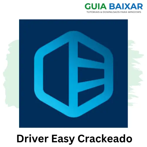 Driver Easy Crackeado 7.1.1 Baixar Grátis Em Português 2026 1 Driver Easy Crackeado